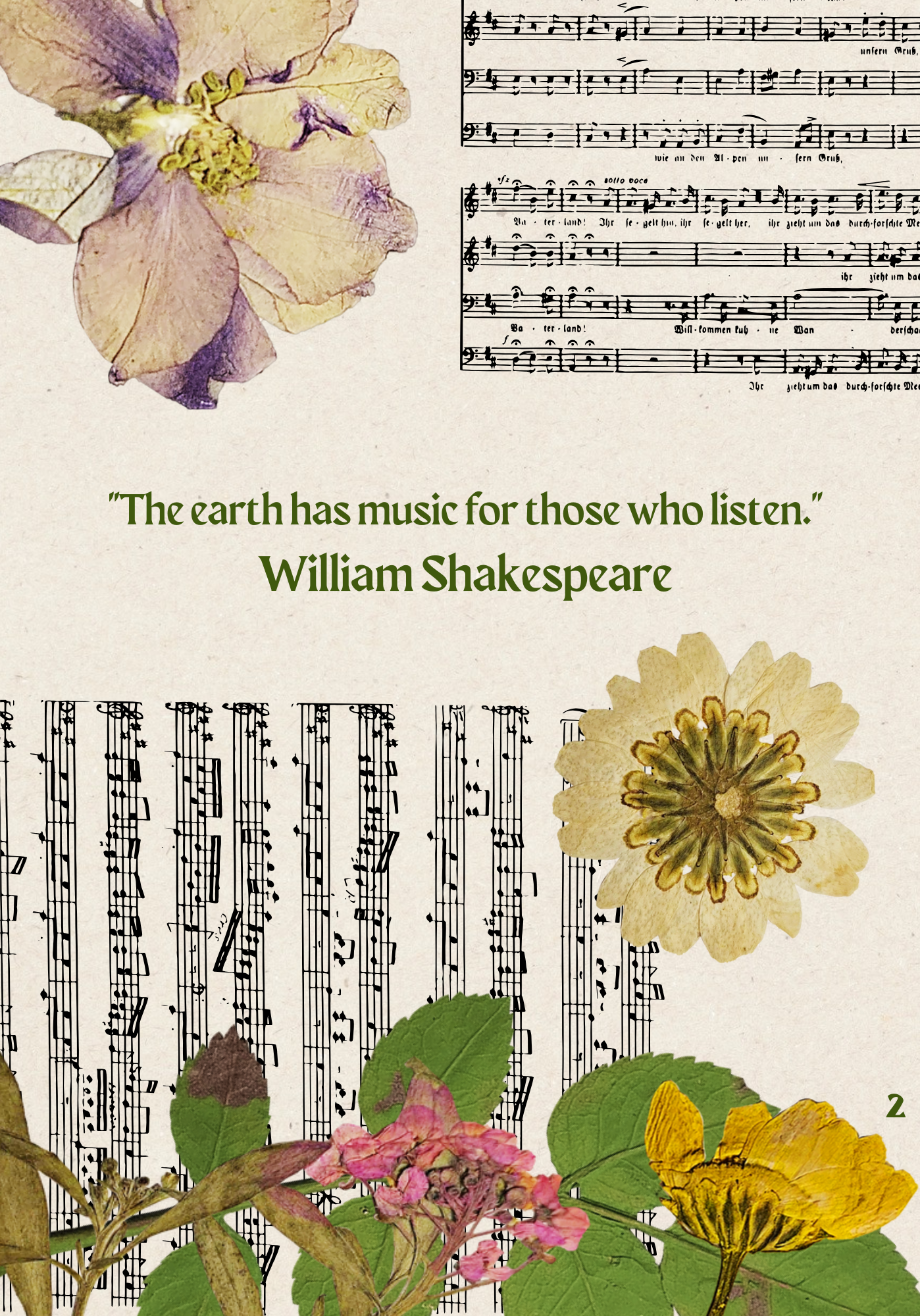 On a page with musical scores and flower images, "The earth has music for those who listen." William Shakespeare